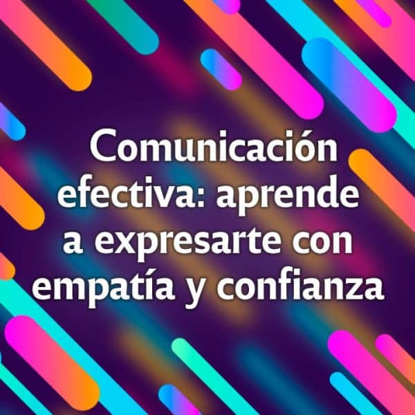 Curso Comunicación Efectiva