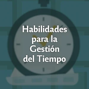 Curso Habilidades para la gestion del tiempo
