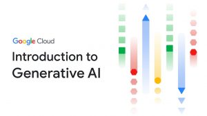 Introduction to Generative AI