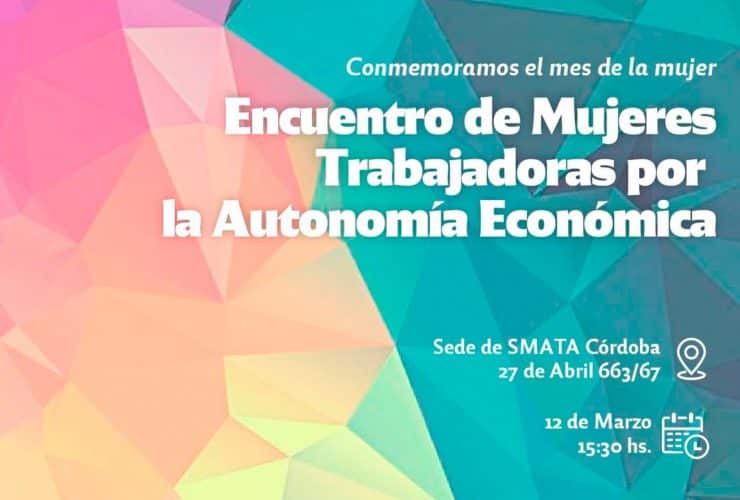 Encuentro de mujeres Trabajadoras por la Autonomía Económica