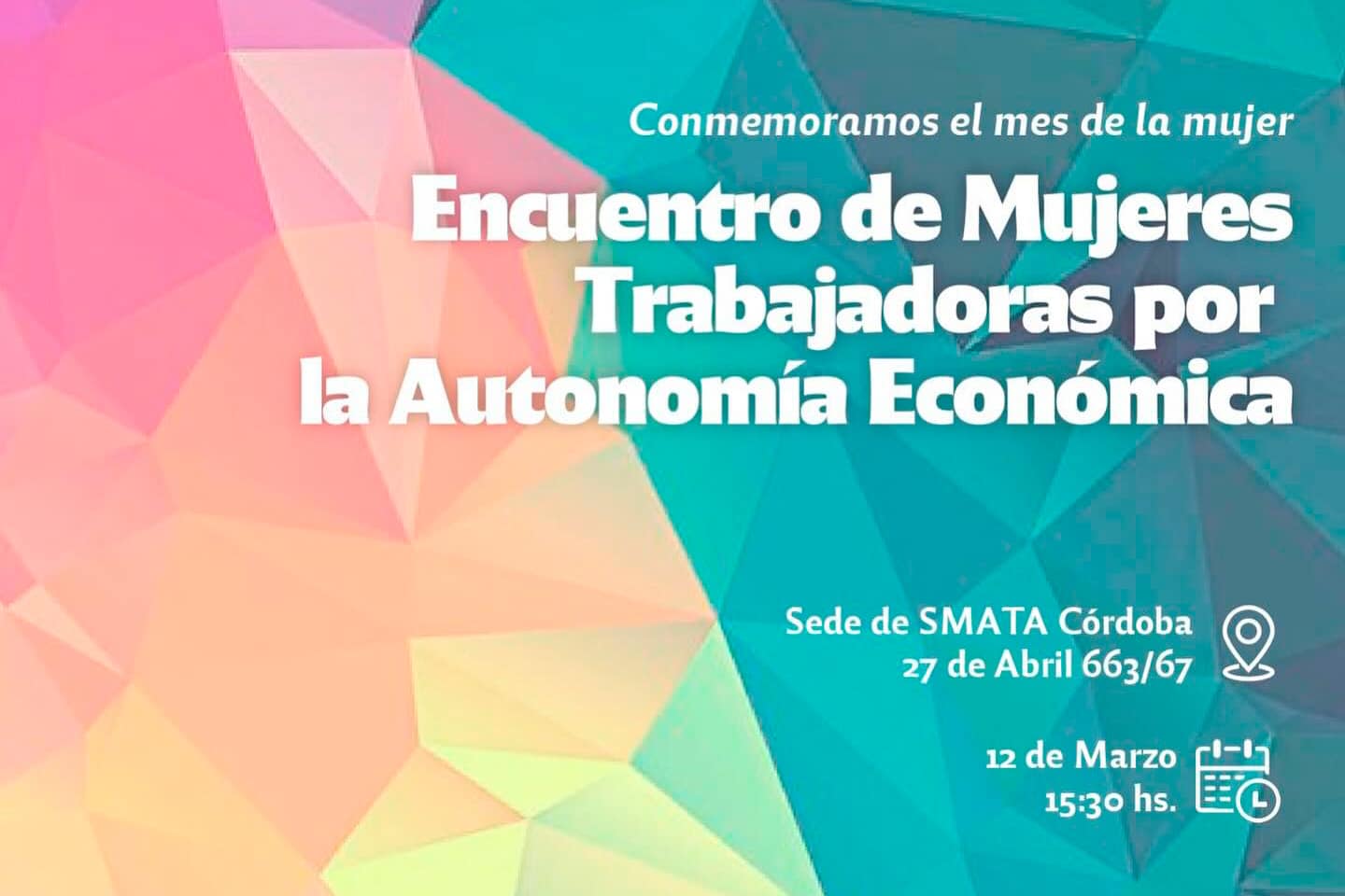 Encuentro de mujeres Trabajadoras por la Autonomía Económica